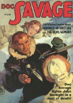 [Doc Savage Sanctum Editions 01] • Fortress of Solitude and the Devil Genghis